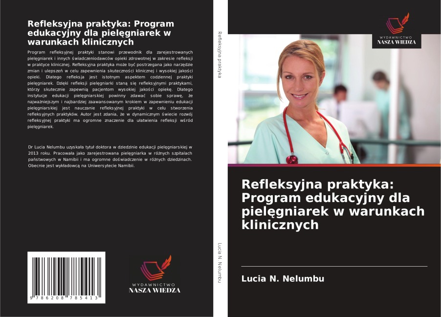 Refleksyjna praktyka: Program edukacyjny dla piel¿gniarek w warunkach klinicznych - Lucia N. Nelumbu