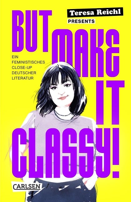 But Make It Classy! - Teresa Reichl