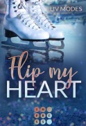Cover-Bild zum Titel 'Flip my Heart' von 'Liv Modes'