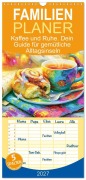Cover-Bild zum Titel 'Familienplaner 2027 - Kaffee und Ruhe. Dein Guide für gemütliche Alltagsinseln mit 5 Spalten (Wandkalender, 21 x 45 cm) CALVENDO' von 'Rose Hurley'