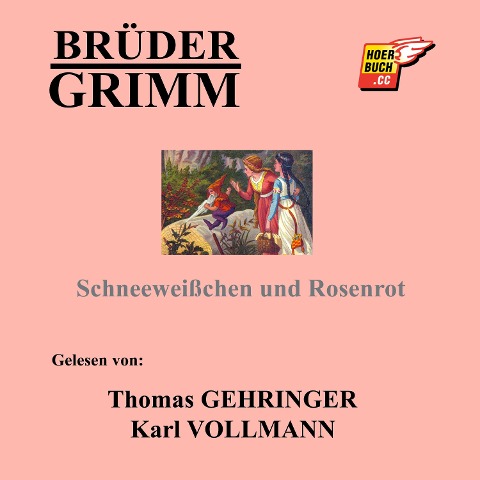 Schneeweißchen und Rosenrot - Brüder Grimm
