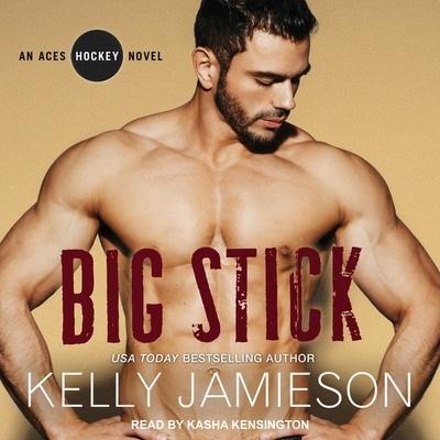 Big Stick Lib/E - Kelly Jamieson