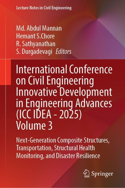 International Conference on Civil Engineering Innovative Development in Engineering Advances (ICC Idea - 2025) Volume 3 - 