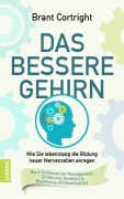 Cover-Bild zum Titel 'Das bessere Gehirn' von 'Bran Cortright'
