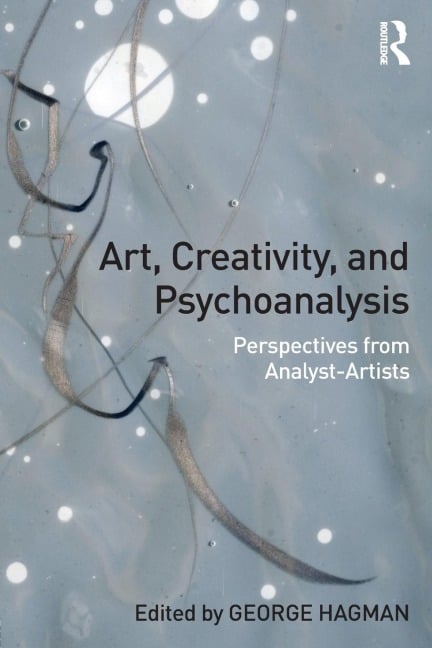 Art, Creativity, and Psychoanalysis - 