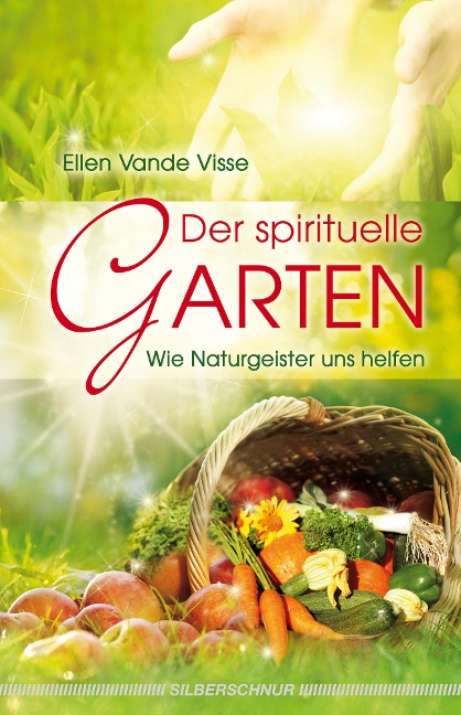 Der spirituelle Garten - Ellen Vande Visse