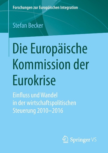 Die Europäische Kommission der Eurokrise - Stefan Becker