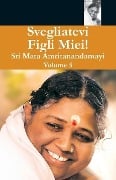 Svegliatevi Figli Miei 5 - Swami Amritaswarupananda Puri