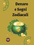 Cover-Bild zum Titel 'Denaro e Segni Zodiacali' von 'Rubi Astrólogas'