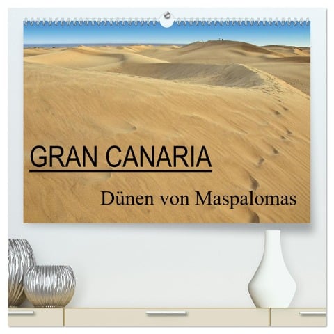GRAN CANARIA/Dünen von Maspalomas (hochwertiger Premium Wandkalender 2024 DIN A2 quer), Kunstdruck in Hochglanz - Herbert Boekhoff