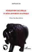 Cover-Bild zum Titel 'Révolution culturelle et développement en Afrique' von 'José Kaputa Lota'