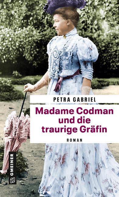 Madame Codman und die traurige Gräfin - Petra Gabriel