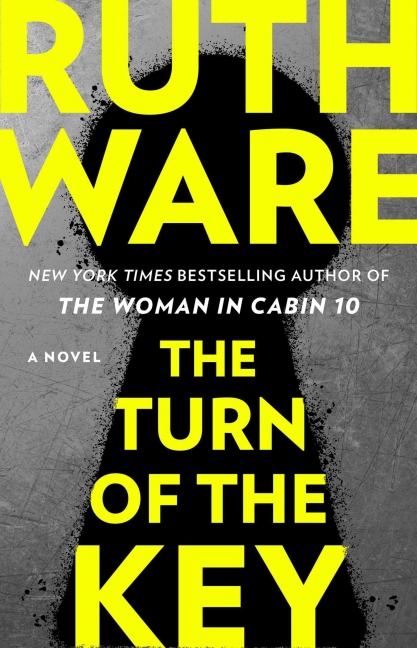 The Turn of the Key - Ruth Ware