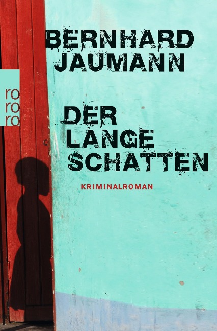 Der lange Schatten - Bernhard Jaumann