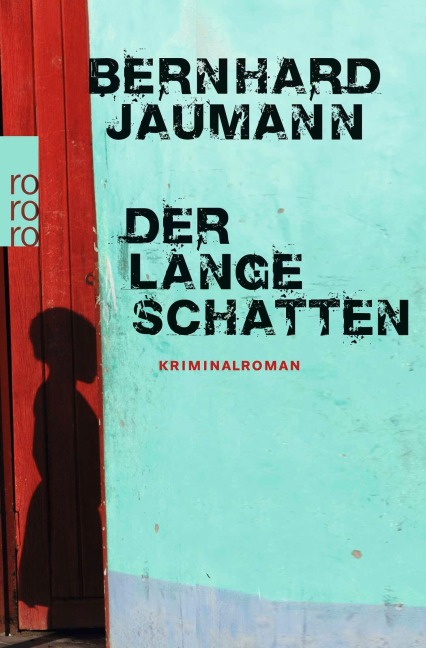 Der lange Schatten - Bernhard Jaumann