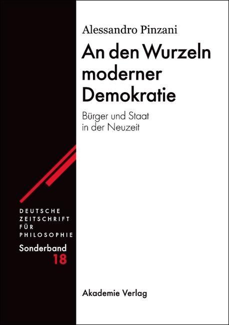 An den Wurzeln moderner Demokratie - Alessandro Pinzani