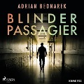 Cover-Bild zum Titel 'Blinder Passagier' von 'Adrian Bednarek'