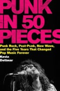 Cover-Bild zum Titel 'Punk in 50 Pieces' von 'Kevin Dettmar'