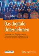Cover-Bild zum Titel 'Das digitale Unternehmen' von 'Thomas Kofler'