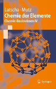 Cover-Bild zum Titel 'Chemie der Elemente' von 'Hans Peter Latscha, Martin Mutz'
