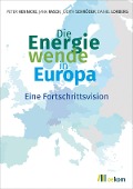 Cover-Bild zum Titel 'Die Energiewende in Europa' von 'Peter Hennicke, Jana Rasch, Judith Schröder, Daniel Lorberg'
