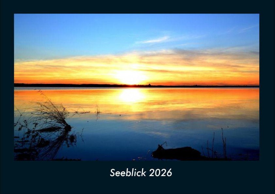 Seeblick 2026 Fotokalender DIN A4 - Tobias Becker