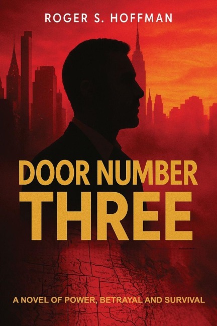 Door Number Three - Roger S Hoffman