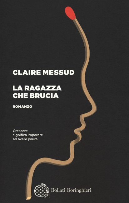 La ragazza che brucia - Claire Messud