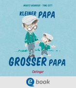Cover-Bild zum Titel 'Kleiner Papa - Großer Papa' von 'Moritz Neumeier'