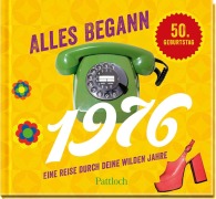 Cover-Bild zum Titel 'Alles begann 1976' von 'Ingo Woelk'