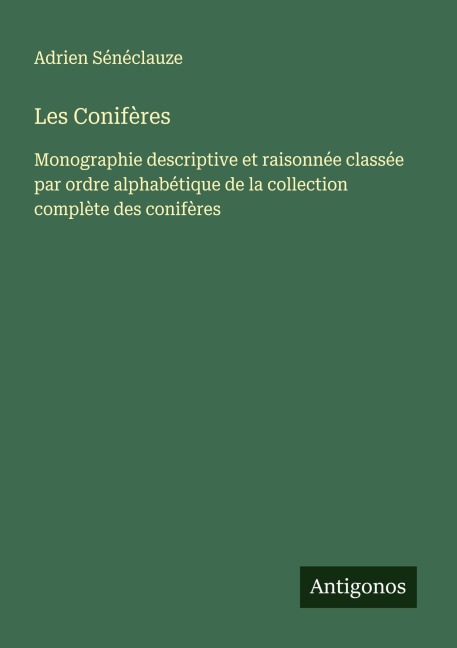 Les Conifères - Adrien Sénéclauze