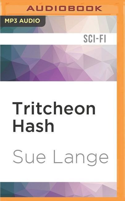 Tritcheon Hash - Sue Lange