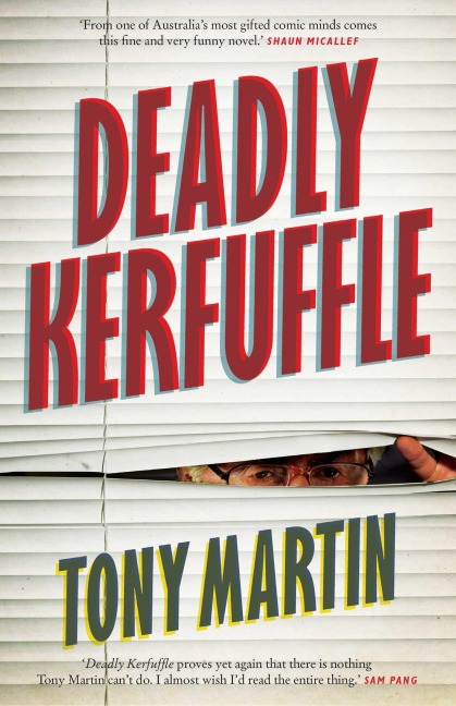 Deadly Kerfuffle - Tony Martin