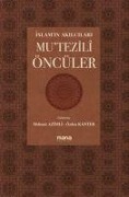 Mutezili Öncüler - Islamin Akilcilari - Mehmet Azimli, Özden Kanter