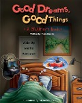 Good Dreams, Good Things - Latoya Toyiah Marquis White