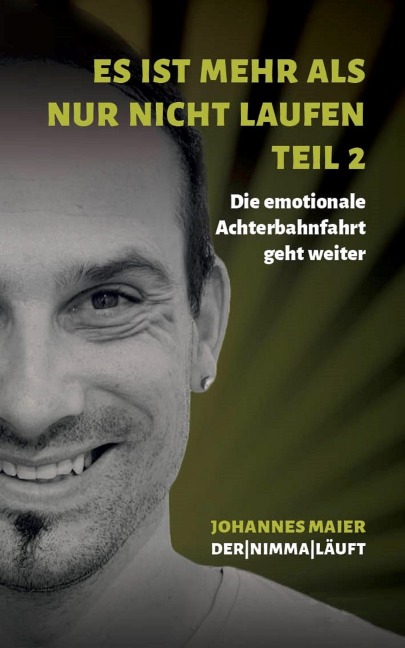 Es ist mehr als nur nicht Laufen - Teil 2 - Johannes Maier