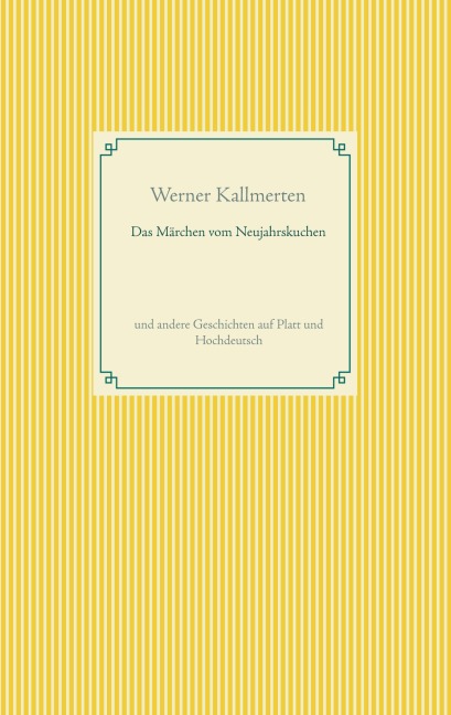 Das Märchen vom Neujahrskuchen - Werner Kallmerten