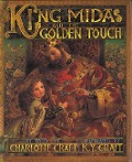 King Midas and the Golden Touch - Charlotte Craft