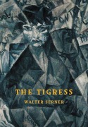 Cover-Bild zum Titel 'The Tigress' von 'Walter Serner'