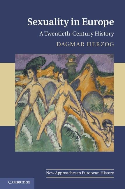 Sexuality in Europe - Dagmar Herzog