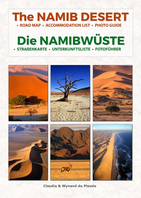 Die NAMIBWÜSTE - The NAMIB DESERT - Claudia Du Plessis, Wynand Du Plessis