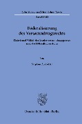 Cover-Bild zum Titel 'Föderalisierung des Versammlungsrechts' von 'Stephan Ausbüttel'