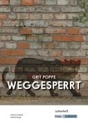 Cover-Bild zum Titel 'Weggesperrt - Grit Poppe - Lehrerheft (BaWü 2027)' von 'Sabrina Undank, Günter Krapp'