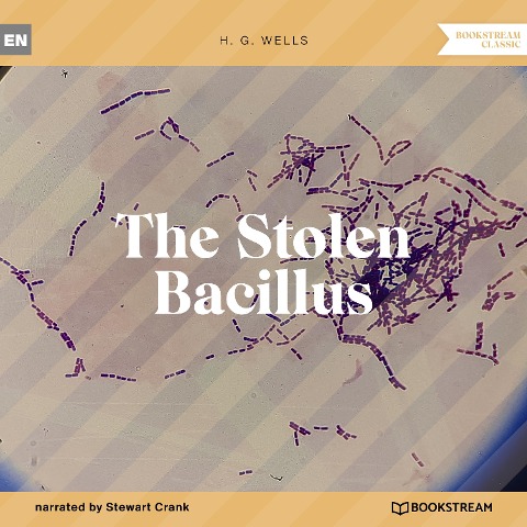 The Stolen Bacillus - H. G. Wells