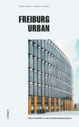 Cover-Bild zum Titel 'Freiburg urban' von 'Gisela Graf, Carola Schark'