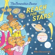 Cover-Bild zum Titel 'The Berenstain Bears Reach for the Stars!' von 'Mike Berenstain'