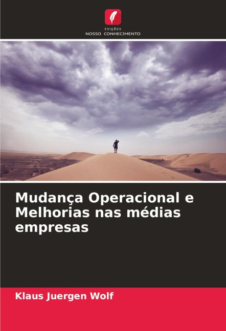Mudança Operacional e Melhorias nas médias empresas - Klaus Juergen Wolf