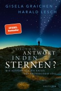 Cover-Bild zum Titel 'Liegt die Antwort in den Sternen?' von 'Gisela Graichen, Harald Lesch'