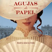 Cover-Bild zum Titel 'Agujas de papel' von 'Marta Gracia Pons'