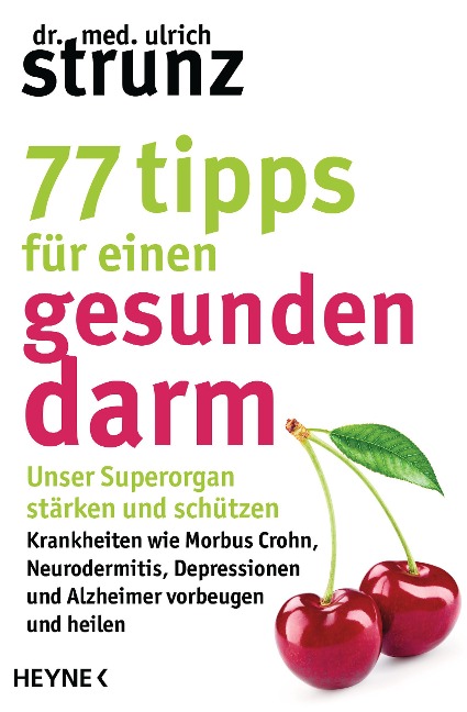 77 Tipps für einen gesunden Darm - Ulrich Strunz